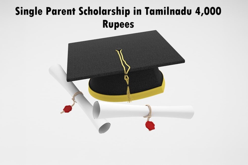Single Parent Scholarship in Tamilnadu
